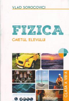 Fizica cl.8. Caietul elevului