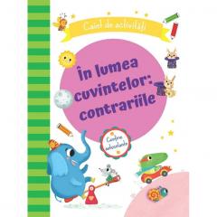 In lumea cuvintelor: contrariile