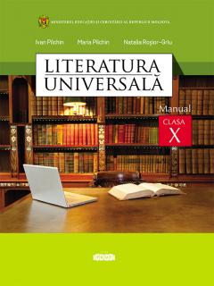Literatura universala. Manual - clasa a 10-a