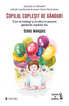 Copilul coplesit de ganduri