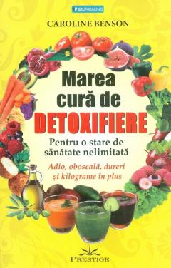 Marea cura de detoxifiere