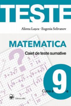 Matematica cl.9. Caiet de teste sumative