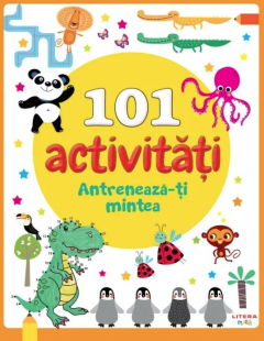 101 activitati - Antreneaza-ti mintea