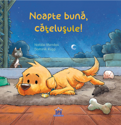 Noapte buna, catelusule!