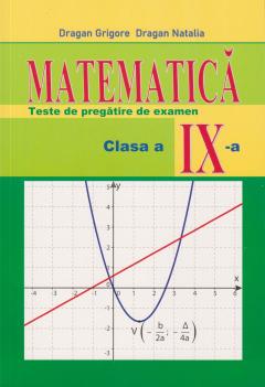 Matematica cl.9. Teste de pregatire de examen