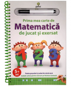 Prima mea carte de matematica de jucat si exersat