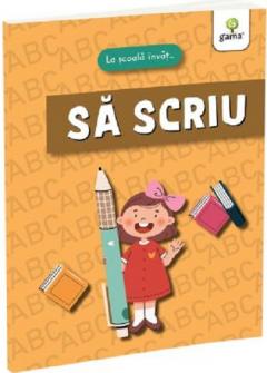 La scoala invat... Sa Scriu