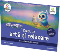 Caiet de arta si relaxare - Grupa mijlocie