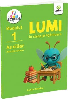 Lumi in clasa pregatitoare. Auxiliar interdisciplinar - Modulul I
