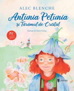 Antunia Petunia si Taramul de Cristal
