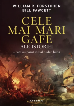 Cele mai mari gafe ale istoriei... care au parut initial o idee buna