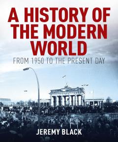 A History of the Modern World: From 1950 to the Present Day