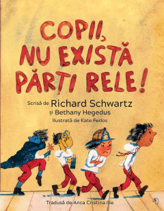 Copii, nu exista parti rele!