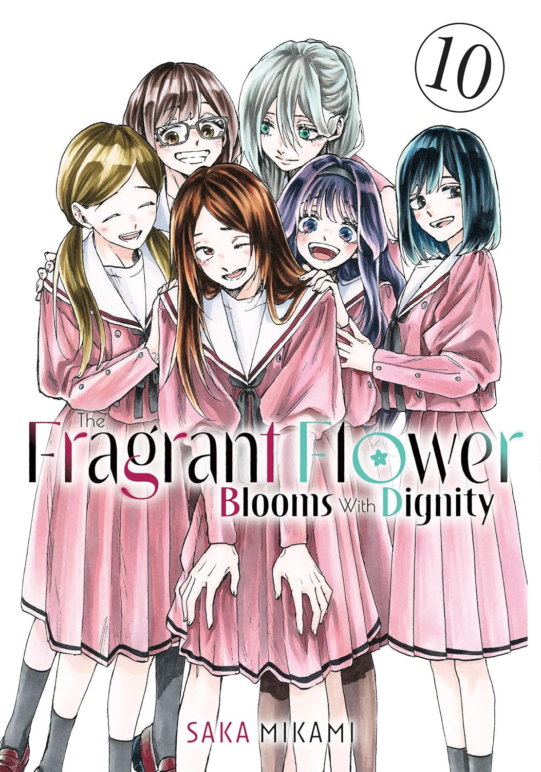 The Fragrant Flower Blooms with Dignity - Volume 10