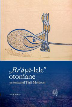 „Re'aya-lele” otomane pe teritoriul Tarii Moldovei