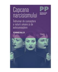 Capcana narcisismului