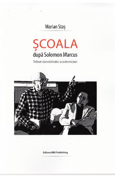 Scoala dupa Solomon Marcus
