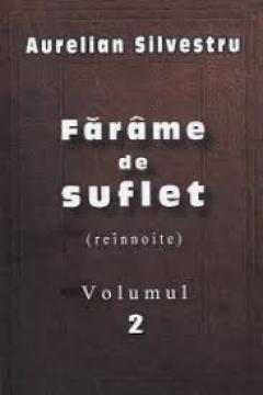 Farime de suflet. Vol.2