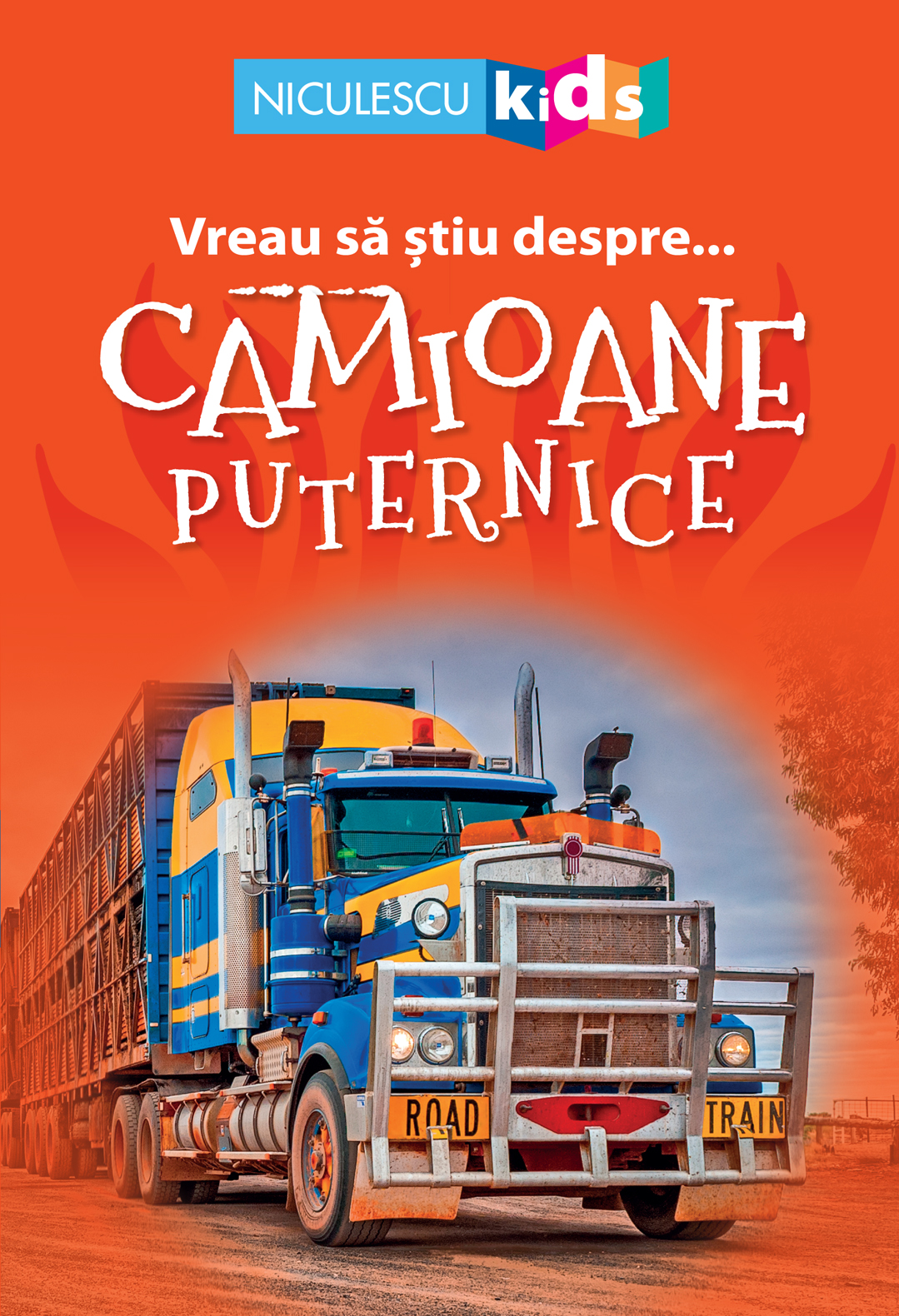 Vreau sa stiu despre... Camioane Puternice