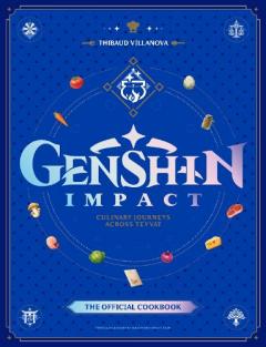 Genshin Impact - The Official Cookbook