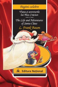 Viata si aventurile lui Mos Craciun / The Life and Adventures of Santa Claus (Editie bilingva)