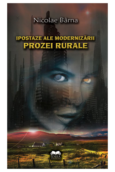 Ipostaze ale modernizarii prozei rurale