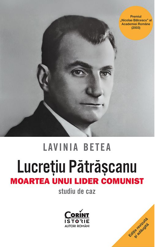 Lucretiu Patrascanu – Moartea unui lider comunist