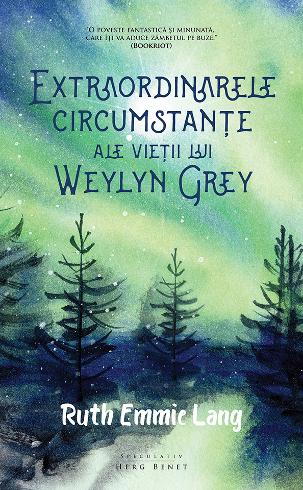 Extraordinarele circumstante ale vietii lui Weylyn Grey