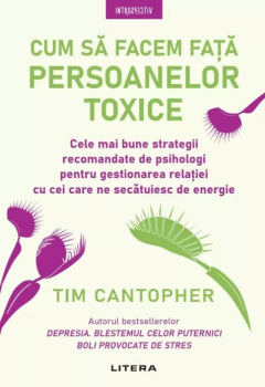 Cum sa facem fata persoanelor toxice