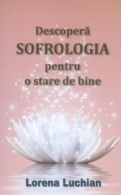 Descopera Sofrologia pentru o stare de bine