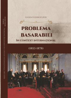 Problema Basarabiei in context international 1853-1878