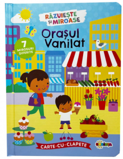 Carte cu clapete. Orasul Vanilat 7 mirosuri diferite