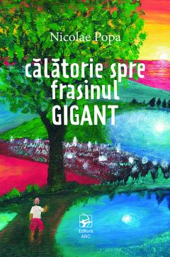 Calatorie spre frasinul gigant