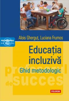 Educatia incluziva. Ghid metodologic