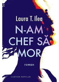 N-am chef sa mor