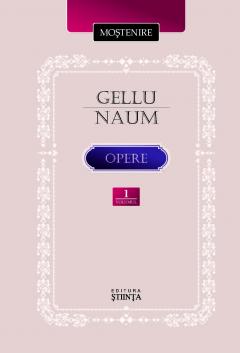 Mostenire. Gellu Naum. Opere. Vol.1