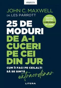 25 de moduri de a-i cuceri pe cei din jur