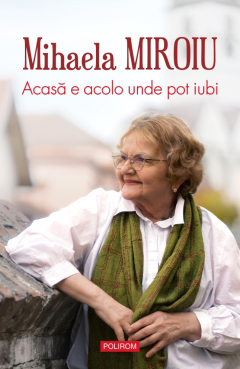Acasa e acolo unde pot iubi