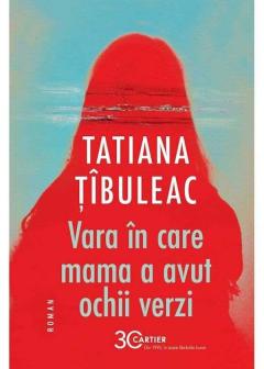 Vara in care mama a avut ochi verzi