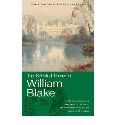 The Selected Poems of William Blake