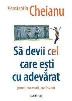 Sa devii cel care esti cu adevarat