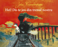 Hei! Da-te jos din trenul nostru