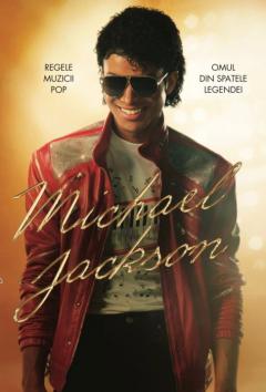 Michael Jackson. Regele Muzicii Pop