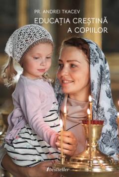 Educatia crestina a copiilor