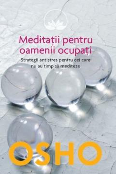 Meditatii pentru oamenii ocupati