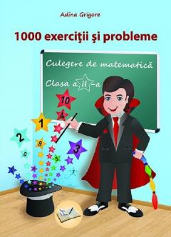 Culegere de matematica -1000 exercitii si probleme, Clasa a II-a