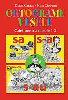 Ortograme vesele. Caiet pentru clasele 1-2