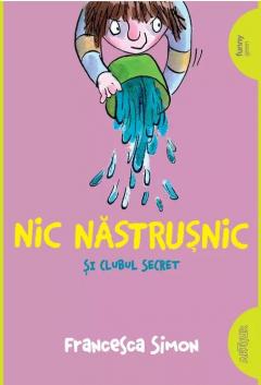 Nic Nastrusnic si clubul secret