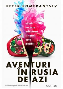 Aventuri in Rusia de azi