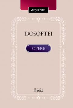 Mostenire. Dosoftei. Opere